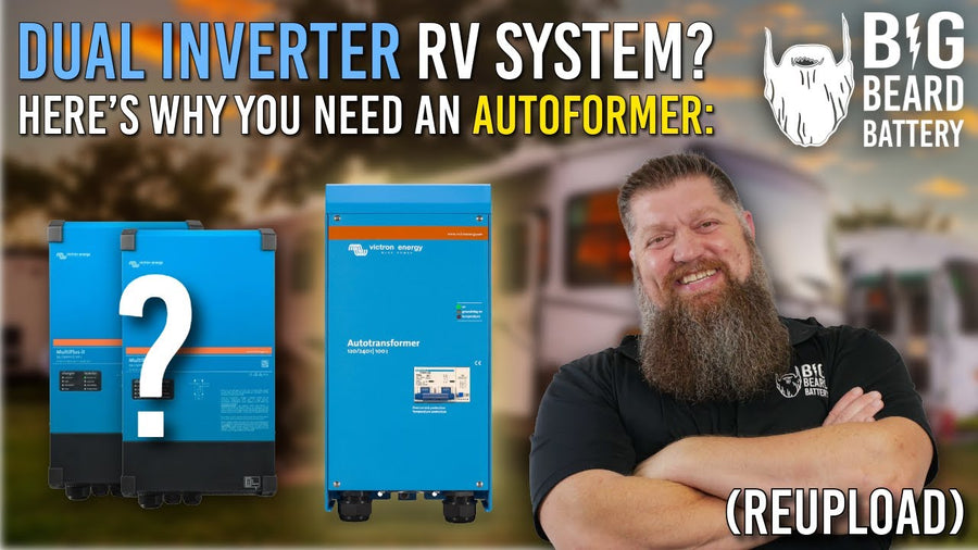 Dual Inverter RV System? Here’s Why You Might Want an Autoformer: