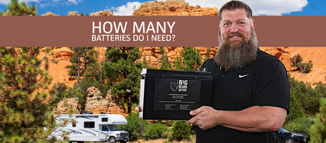 How to Determine the Number of Lithium Batteries for Your RV