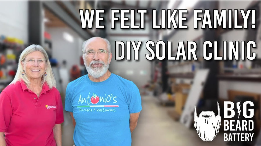 They Said We’d Feel Like Family — And We Did! Our Big Beard Battery Solar Clinic Experience