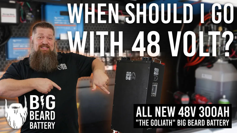 When Should You Go With 48V Batteries?