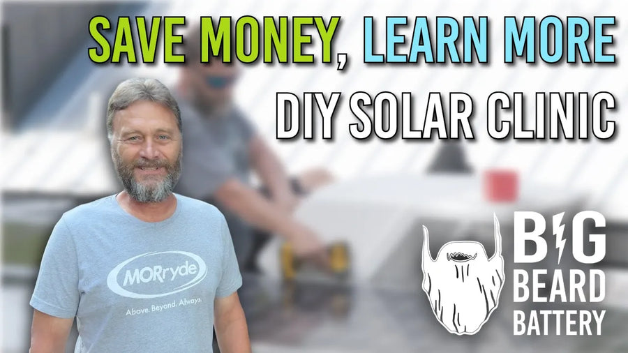 Save Thousands on RV Solar | CJ’s Experience at the Big Beard Battery Solar Clinic